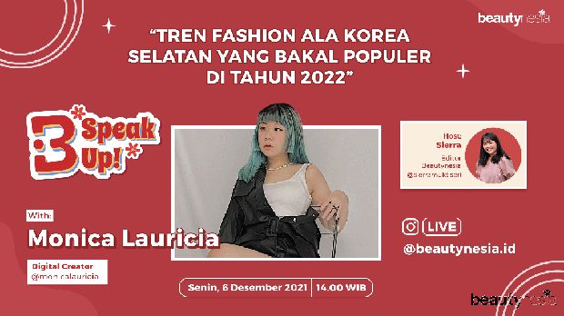 Pencinta Fashion ala Korea Selatan Harus Nonton B-Speak Up yang Satu Ini!