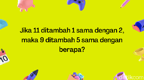 Jangan Ngaku Jenius Kalau Tak Bisa Jawab Tebak-tebakan Logika Ini