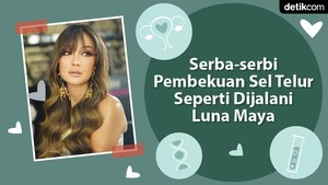 Serba-serbi Pembekuan Sel Telur Seperti Dilakukan Luna Maya