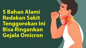 Nyeri Tenggorok karena Omicron? 5 Bahan Alami Ini Bisa Meredakannya