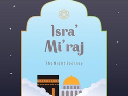 Isra Miraj 2025 Tanggal Berapa Hijriyah? Ini Waktu dan Sejarah Singkatnya