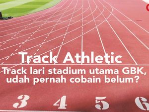 GBK Buka Lintasan Atletik untuk Umum, Cobain Yuk! GBK Buka Lintasan Atletik untuk Umum, Cobain Yuk!