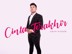 Cinta Terakhir Jadi Penanda Awal Karier Aman Nassim di Musik