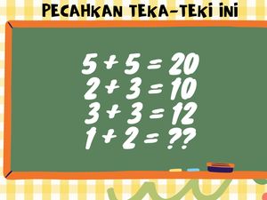 Tebak-tebakan Buat Si Genius, Apakah Kamu Termasuk? Coba Buktikan