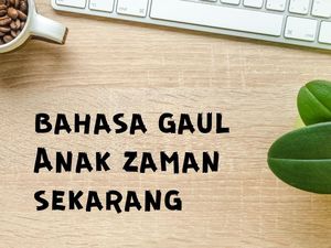 Arti Boti, Jamet, YTTA, CK, dan GG dalam Bahasa Gaul Arti Boti, Jamet, YTTA, CK, dan GG dalam Bahasa Gaul