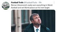 Sebagai pemilik klub, Abramovich sudah memenangkan semua trofi dari semua ajang yang diikuti Chelsea. Kini, target berikutnya Abramovich mungkin perdamaian dunia, maka dari itu harus melepas Chelsea. (Foto: @FootballTrolls)