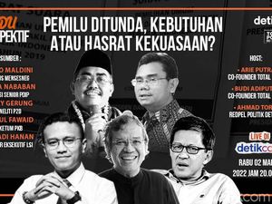 Pemilu Ditunda, Kebutuhan Atau Hasrat Kekuasaan?