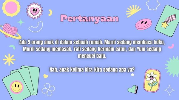 Jangan Ngaku Cerdas Kalau Tak Bisa Jawab Semua Tebak-tebakan Receh Ini