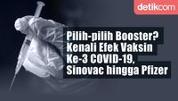 Galau Pilih-pilih Vaksin Booster? Seadanya Saja, Sama-sama Bisa Kena KIPI