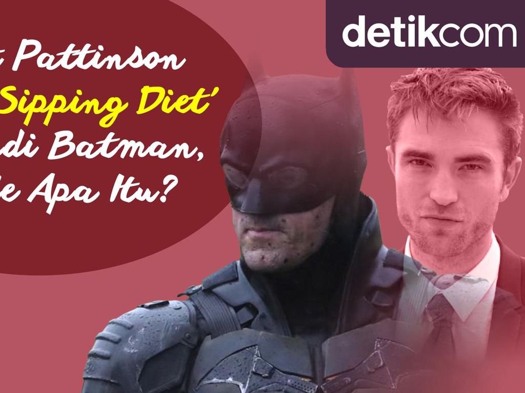 Mengenal Sipping Diet, Dilakukan Robert Pattinson untuk Jadi Batman Mengenal Sipping Diet, Dilakukan Robert Pattinson untuk Jadi Batman