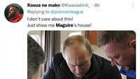 Presiden Rusia, Vladimir Putin, bisa saja kesal jika melihat Harry Maguire bermain. Jangan sampai dikirim tank ke rumahmu, Maguire. (Foto: Twitter @Kwasiabinti_)