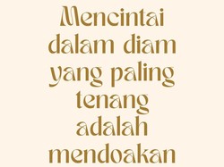 30 Quotes Mencintai dalam Diam, Syahdu Menyentuh Hati