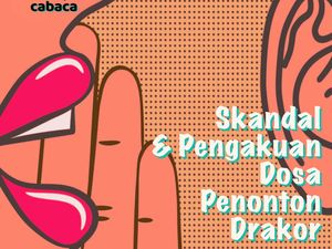 Skandal dan Pengakuan Dosa Penonton Drama Korea