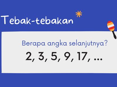 Tebak-tebakan dalam Lima Menit Ini Bisa Ngusir Ngantuk, Cobain Sekarang!