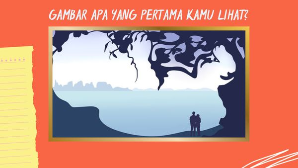 Tes Psikologi, Hal yang Kamu Lihat Pertama Gambarkan Sifat Kamu