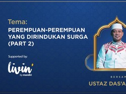 detikKultum Ustaz Dasad Latif: 4 Syarat Perempuan yang Dirindukan Surga (2)