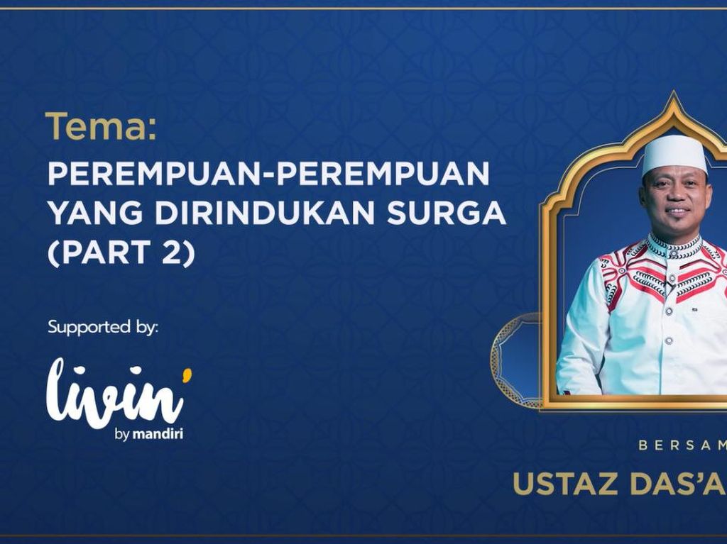 detikKultum Ustaz Dasad Latif: 4 Syarat Perempuan yang Dirindukan Surga (2) detikKultum Ustaz Dasad Latif: 4 Syarat Perempuan yang Dirindukan Surga (2)
