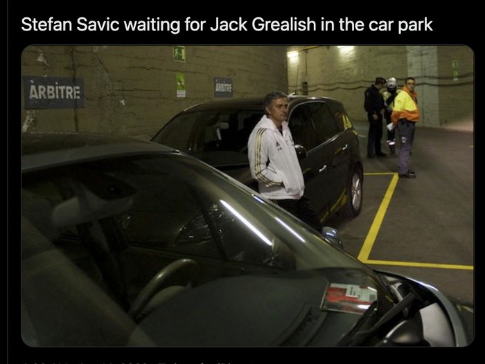 Savic, Grealish