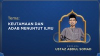 detikKultum Ustaz Abdul Somad: Seperti Apa Kedudukan Ilmu dalam Islam?