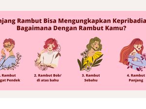 Tes Kepribadian Berdasarkan Panjang Rambut, Kamu yang Mana Nih?