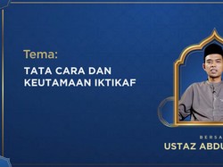 detikKultum Ustaz Abdul Somad: Keutamaan Itikaf di 10 Malam Terakhir Ramadan