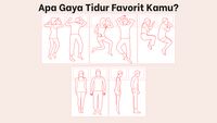 Kamu Termasuk yang Mana? Survei Ini Ungkap Kepribadian dari Posisi Tidur