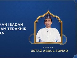 detikKultum Ustaz Abdul Somad: Tingkatkan Ibadah di 10 Malam Terakhir Ramadan