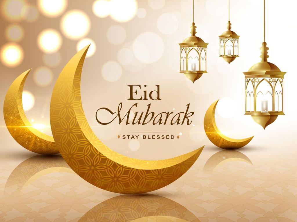 Arti Eid Mubarak, Ucapan Populer Setiap Hari Raya Idul Fitri Arti Eid Mubarak, Ucapan Populer Setiap Hari Raya Idul Fitri