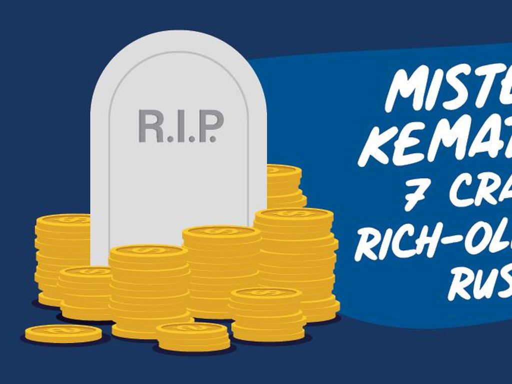 Misteri Kematian 7 Crazy Rich dan Oligarki Rusia, Ini Kronologinya Misteri Kematian 7 Crazy Rich dan Oligarki Rusia, Ini Kronologinya