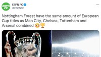 Jumlah titel Liga Champions Nottingham Forest (2) sama dengan gelar gabungan Man City, Chelsea, Tottenham, serta Arsenal di Eropa. (Foto: Twitter @ESPNFC)