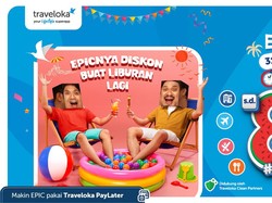 Sukses! Traveloka EPIC Sale Capai 2 Kali Peningkatan Pemesanan