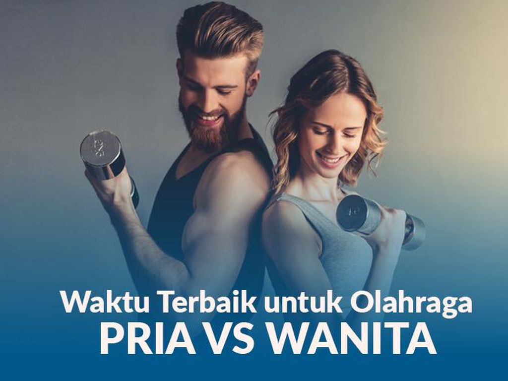 Waktu Olahraga Terbaik: Pagi untuk Cewek, Malam untuk Cowok Waktu Olahraga Terbaik: Pagi untuk Cewek, Malam untuk Cowok