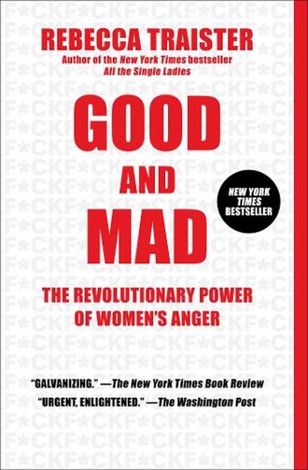Good And Mad: The Revolutionary Power Of Women’s Anger karya Rebecca Traister/Foto: goodreads.com