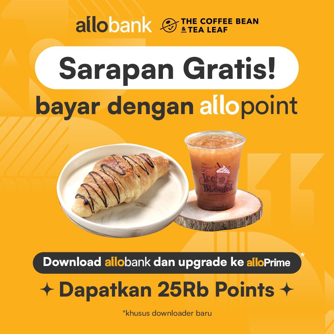 Sarapan Gratis di The Coffee Bean & Tea Leaf dengan Allo Bank