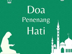 5 Doa Penenang Hati Lengkap dengan Tulisan Arab, Latin dan Terjemahan