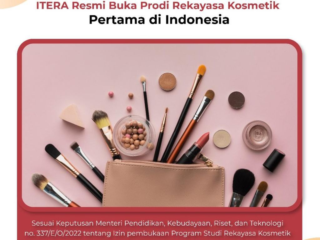 Itera Buka Prodi Rekayasa Kosmetik, Gandeng Perusahaannya Emina dan Wardah Itera Buka Prodi Rekayasa Kosmetik, Gandeng Perusahaannya Emina dan Wardah