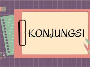 Konjungsi Kausalitas: Pengertian, Jenis, dan Contoh Kalimat Konjungsi Kausalitas: Pengertian, Jenis, dan Contoh Kalimat