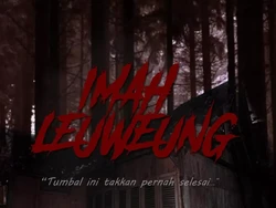Imah Leuweung, Teror Mencekam di Rumah Tengah Hutan
