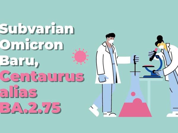 Mengenal Centaurus BA.2.75, Subvarian Terbaru Omicron yang Sudah Masuk RI