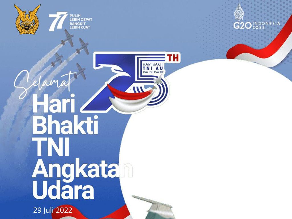 15 Twibbon Hari Bhakti TNI AU 2022: Daftar Link dan Cara Pakai