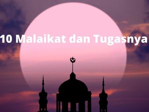 10 Malaikat dan Tugasnya yang Bisa Diajarkan ke Anak 10 Malaikat dan Tugasnya yang Bisa Diajarkan ke Anak