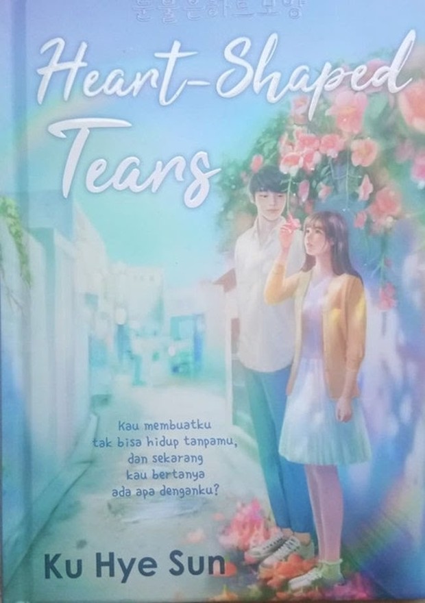 Potret sampul novel Heart Shaped-Tears karya Goo Hye Sun/ Foto: gramedia.com Potret sampul novel Heart Shaped-Tears karya Goo Hye Sun