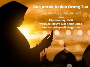 4 Doa untuk Kedua Orangtua yang Masih Hidup dan Sudah Meninggal 4 Doa untuk Kedua Orangtua yang Masih Hidup dan Sudah Meninggal