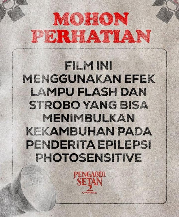 Peringatan Photosensitive Epilepsy Pada film Pengabdi Setan/foto: instagram.com/rapifilm Pengabdi setan kini memunculkan peringatan sensitif cahaya