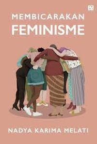 5 Buku Tentang Perempuan Dan Feminisme, Karya Penulis Perempuan Indonesia