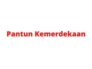 15 Pantun Kemerdekaan 17 Agustus yang Lucu untuk Ramaikan HUT RI 15 Pantun Kemerdekaan 17 Agustus yang Lucu untuk Ramaikan HUT RI