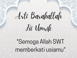 Arti Barakallah Fii Umrik dan Cara Menjawabnya Saat Ulang Tahun