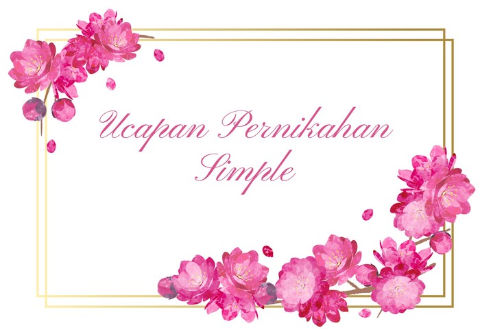 Ucapan Pernikahan Simple Ucapan Pernikahan Simple