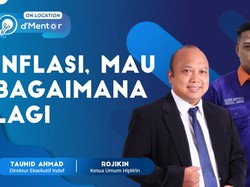dMentor: Inflasi, Mau Bagaimana Lagi?