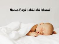 Berita Dan Informasi Nama Anak Laki Laki Islami Dan Artinya Terkini Dan ...